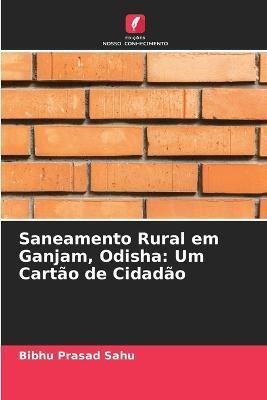 Saneamento Rural em Ganjam, Odisha By Sahu 9786204508894 (Paperback)