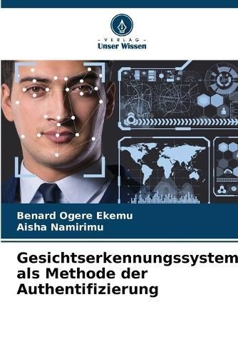 Gesichtserkennungssystem Als Methode Der Authentifizierung (Paperback)