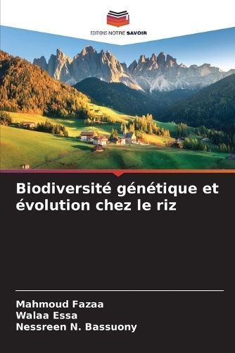 Biodiversité Génétique Et Évolution Chez Le Riz 9786204649412