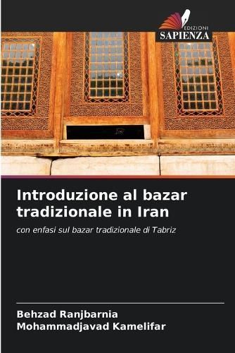 Introduzione al bazar tradizionale in Iran By Ranjbarnia 9786204794402