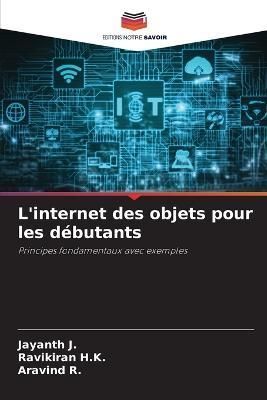 L'internet des objets pour les débutants By J 9786204904542