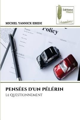 Pensées d'Un Pélérin By Ebede 9786204962559 (Paperback)