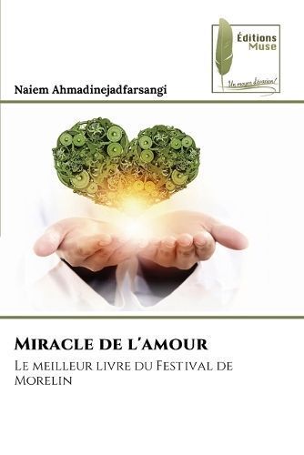 Miracle de l'amour By Ahmadinejadfarsangi 9786204964959 (Paperback)