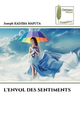 L'Envol Des Sentiments By Kadjiba Mafuta 9786204971216 (Paperback)