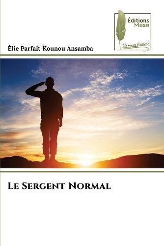 Sergent Normal By Kounou Ansamba 9786204971483 (Paperback)