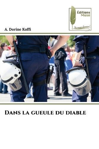 Dans La Gueule Du Diable By A Dorine Koffi 9786204975146 (Paperback)