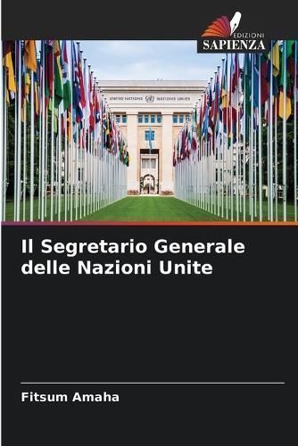 Segretario Generale delle Nazioni Unite By Amaha 9786205040584