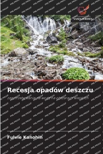Recesja Opadów Deszczu By Fulvie Kanohin 9786205048351 (Paperback)