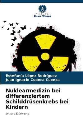 Nuklearmedizin bei differenziertem Schilddrüsenkrebs bei Kindern