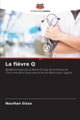 La Fièvre Q By Nourhan Eissa 9786205256992 (Paperback)