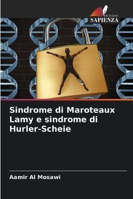 Sindrome Di Maroteaux Lamy E Sindrome Di Hurler-Scheie 9786205258828