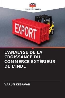 L'Analyse de la Croissance Du Commerce Extérieur de l'Inde By Kesavan