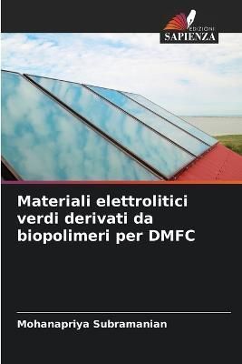 Materiali Elettrolitici Verdi Derivati Da Biopolimeri Per DMFC