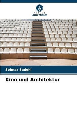 Kino und Architektur By Sedghi 9786205266960 (Paperback)