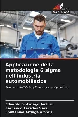 Applicazione della metodologia 6 sigma nell'industria automobilistica