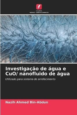 Investigação De Água E CuO/ Nanofluido De Água 9786205271704