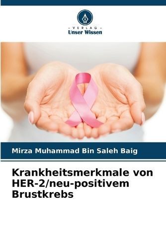Krankheitsmerkmale Von HER-2/Neu-Positivem Brustkrebs 9786205273135