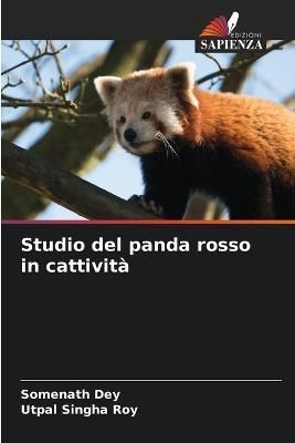 Studio del panda rosso in cattività By Dey 9786205274736 (Paperback)