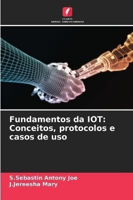 Fundamentos da IOT By Joe 9786205274903 (Paperback)