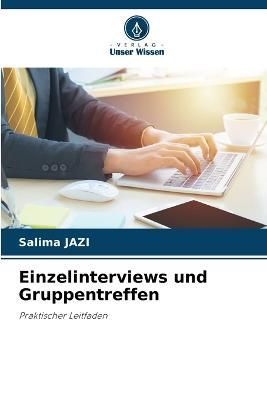 Einzelinterviews und Gruppentreffen By Jazi 9786205275245 (Paperback)