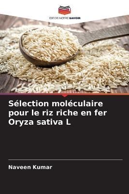 Sélection Moléculaire Pour Le Riz Riche En Fer Oryza Sativa L