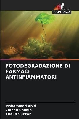 Fotodegradazione Di Farmaci Antinfiammatori 9786205281383 (Paperback)