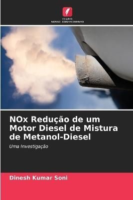 NOx Redu??o de um Motor Diesel de Mistura de Metanol-Diesel By Soni