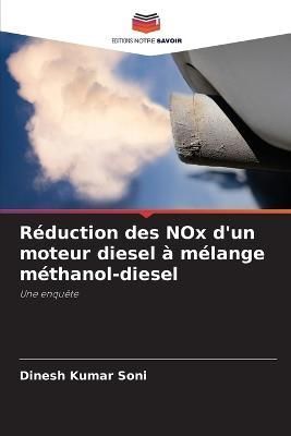R?duction des NOx d'un moteur diesel ? m?lange m?thanol-diesel By Soni