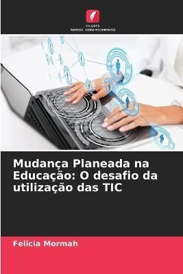 Mudança Planeada na Educação By Mormah 9786205285985 (Paperback)