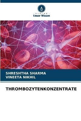 Thrombozytenkonzentrate By Sharma 9786205291269 (Paperback)