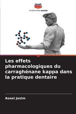 Les effets pharmacologiques du carraghénane kappa dans la pratique dentaire