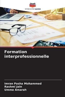 Formation interprofessionnelle By Mohammed 9786205294048 (Paperback)