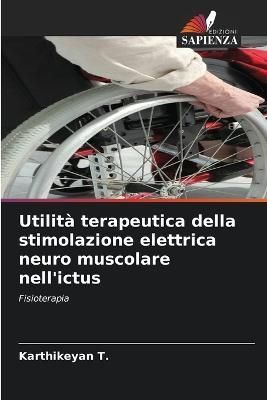 Utilità terapeutica della stimolazione elettrica neuro muscolare nell'ictus