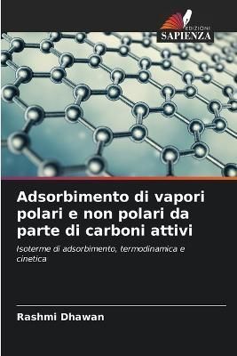 Adsorbimento di vapori polari e non polari da parte di carboni attivi