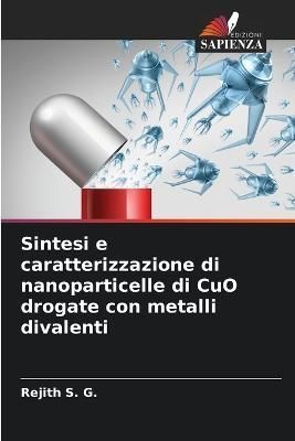 Sintesi e caratterizzazione di nanoparticelle di CuO drogate con metalli divalenti