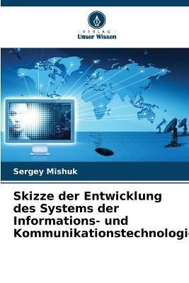 Skizze Der Entwicklung Des Systems Der Informations- Und Kommunikationstechnologie