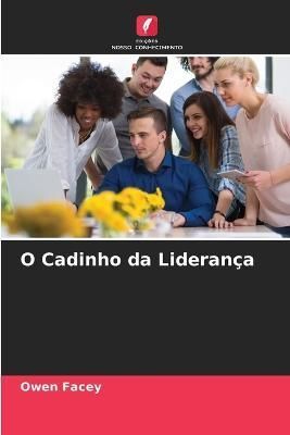 O Cadinho da Liderança By Facey 9786205304105 (Paperback)