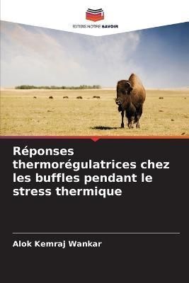 Réponses thermorégulatrices chez les buffles pendant le stress thermique