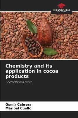 Chemistry and Its Application in Cocoa Products 9786205306765