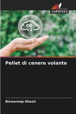 Pellet di cenere volante By Ghosh 9786205307038 (Paperback)