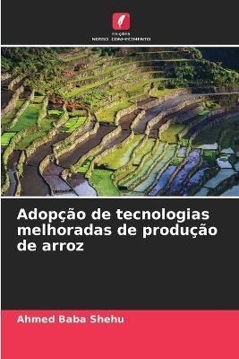 Adopção de tecnologias melhoradas de produção de arroz By Shehu
