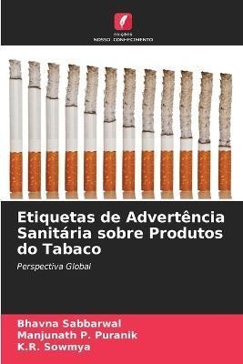 Etiquetas de Advertência Sanitária sobre Produtos do Tabaco