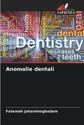 Anomalie dentali By Jahanimoghadam 9786205316788 (Paperback)
