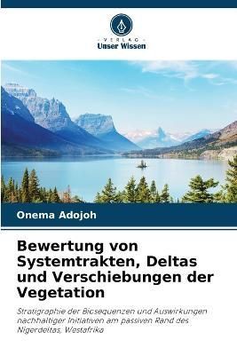 Bewertung von Systemtrakten, Deltas und Verschiebungen der Vegetation
