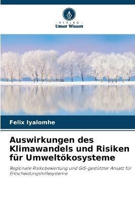 Auswirkungen des Klimawandels und Risiken für Umweltökosysteme