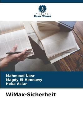 WiMax-Sicherheit By Nasr 9786205340837 (Paperback)