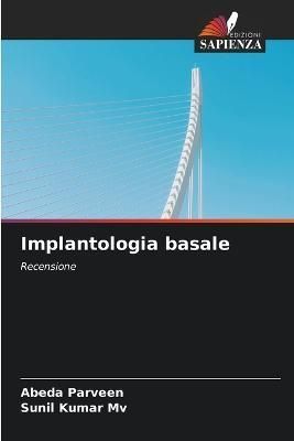 Implantologia basale By Parveen 9786205342565 (Paperback)