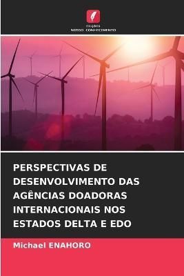 Perspectivas de Desenvolvimento Das Agências Doadoras Internacionais Nos Estados Delta E EDO