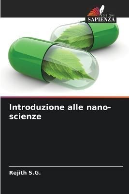 Introduzione alle nano-scienze By S G 9786205361665 (Paperback)