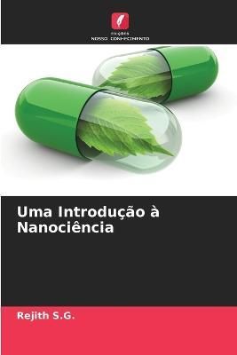 Uma Introdução à Nanociência By S G 9786205361672 (Paperback)